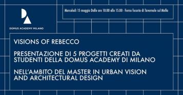 Presentazione delle Visions of Rebecco di Domus Academy Presentazione delle Visions of Rebecco di Domus Academy